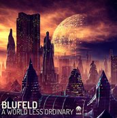 Blufeld - A World Less Ordinary (Album Artwork)
